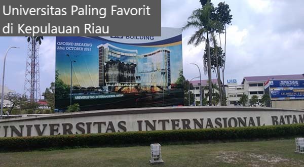 Inilah 5 Universitas Paling Favorit di Kepulauan Riau, Adakah Kampusmu?