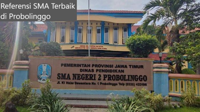 Inilah 3 Referensi SMA Terbaik di Probolinggo Berdasarkan Nilai UTBK